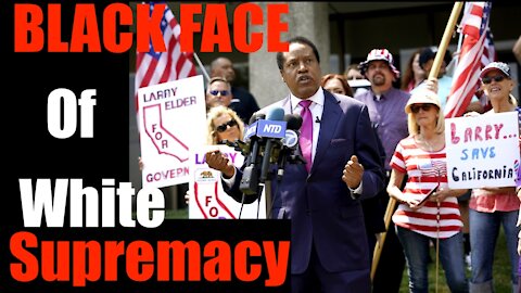 LA Times Calls Larry Elder the "Face of White Supremacy" -- a Genius Argument