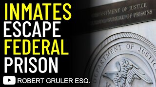 Inmates Escape Federal Prison