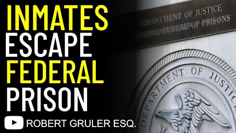 Inmates Escape Federal Prison