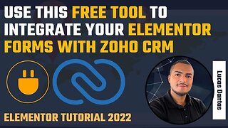 HOW TO INTEGRATE YOUR ELEMENTOR FORMS WITH ZOHO CRM