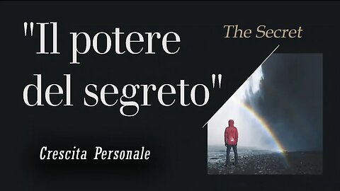 #ilpoteredelsegreto "Il potere del segreto: guida breve"