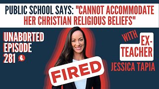 Christian Teacher FIRED For Believing That Schools Shouldn’t Lie To Parents | Guest: Jessica Tapia