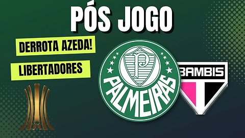 POS JOGO - DERROTA AZEDA | APATICO E MORTO | LIBERTADORES