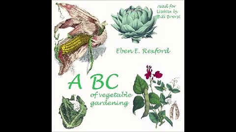 ABC Of Vegetable Gardening Complete Audiobook