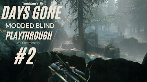 Days Gone - Part 2 Modded Blind Playthrough / Első végigjátszás - 2.rész (hun sub/magyar felirat)