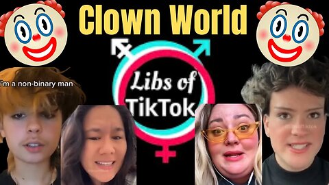 Libs of Tiktok | Ultimate Woke Clown 🤡 World Compilation 🤣