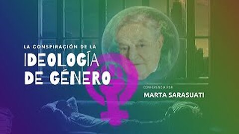 La #conspiración de la ideología de género // Marta Sarasuati 🇪🇸 (11-2-20)