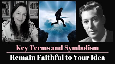 Key Terms & Symbolism (Remain Faithful to Your Idea)