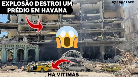 UMA EXPLOSÃO DESTRUIU PARTE E UM HOTEL EM HAVANA,CAPITAL DE CUBA, Há Noticias de Vitimas Fatais