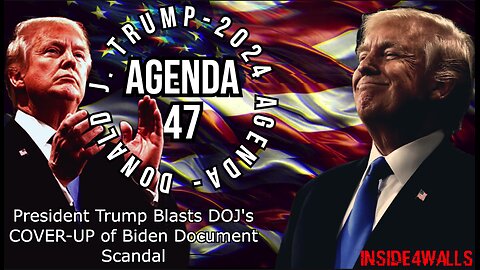 Donald J. Trump’ Agenda 47 Archive-President Trump Blasts DOJ's COVER-UP of Biden Document Scandal