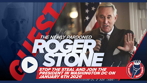 The Newly Pardoned Roger Stone | Stop The Steal And Join The President In Washington Dc Jan 6th