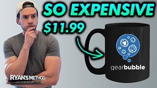 Gearbubble Prices Are Getting Absurd... ($12 Coffee Mug?!?!)