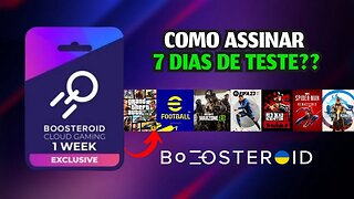 TESTE de 7 DIAS do BOOSTEROID, COMO ASSINAR E RESGATAR??