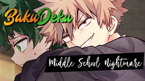 BakuDeku ASMR | Middle School Nightmare [Part 1/2]