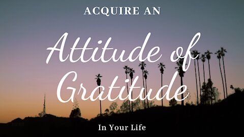 Acquiring an Attitude of Gratitude