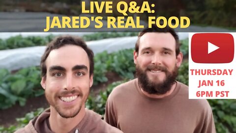 🔴LIVE Q&A on Regenerative Farming with Jared's Real Food