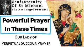 Very Powerful Prayer In Time Of Need And Suffering - Our Lady of Perpetual Succour, Catholic Novena