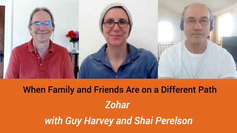 When Friends and Family Are on a Different Path - with Zohar
