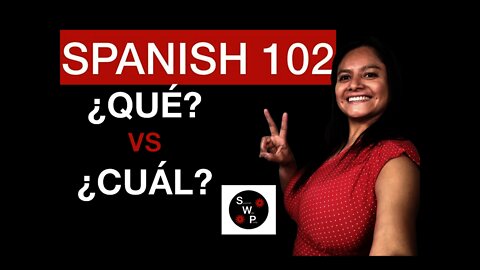 Spanish 102 - What and Which in Spanish: Qué vs Cual en Español for Beginners - Spanish With Profe