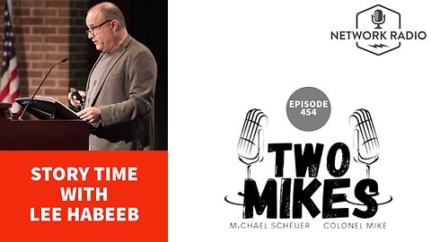 Two Mikes: Story Time with Lee Habeeb | LIVE @ 7pm ET