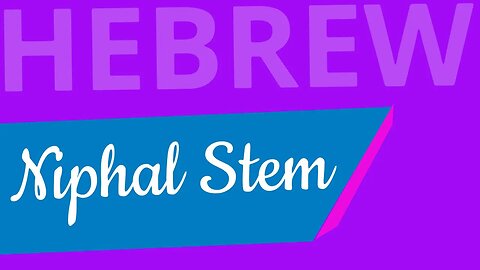 Beginning Biblical Hebrew: Lecture 23 | Niphal Stem