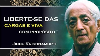 Como Encontrar Mudança Apesar das Responsabilidades, Jiddu Krishnamuti