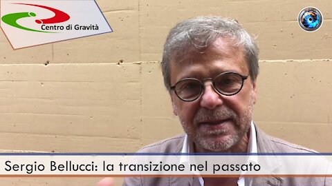 Sergio Bellucci: la transizione nel passato