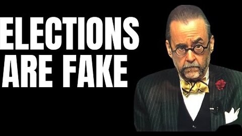 ELECTIONS ARE FAKE