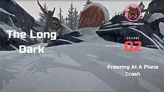Freezing At A Plane Crash- The Long Dark - Season 1 - 02