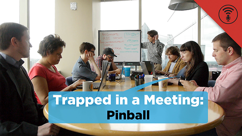 Stuff You Should Know: Trapped in a Meeting: Pinball