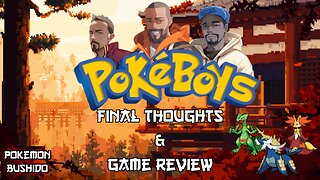 Pokémon Bushido - Does it live up to the hype?? (Final Thoughts & Game Review)