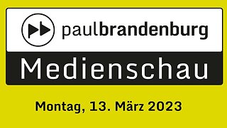 Medienschau: Montag, 13. März 2023