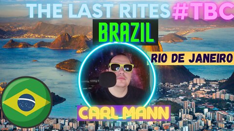 The Last Rites #65 - Rio de Janeiro pop in