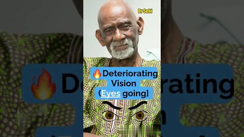 DR SEBI - Deteriorating Vision [EYES GOING BAD] #shorts #drsebi #eyesight #glaucoma #cataract #eyes