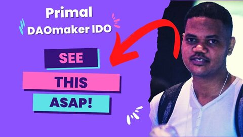 Are You Participating In The Primal IDO On DAOmaker? Hurry, Take A Look At This Asap! 2 Days Left!
