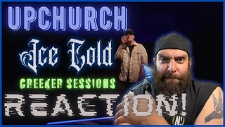 #upchurch "Ice Cold" (Creeker Session) Reaction! #reaction