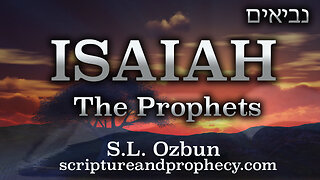 The Prophet Isaiah Chapter 34-35: The End of Days Judgement Upon The Nations