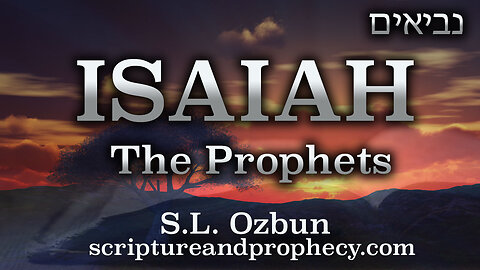 The Prophet Isaiah Chapter 34-35: The End of Days Judgement Upon The Nations