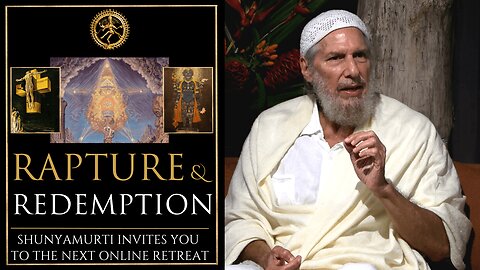 Sacrifice: The Secret of World Renewal - Shunyamurti Invites You to the Next Online Retreat