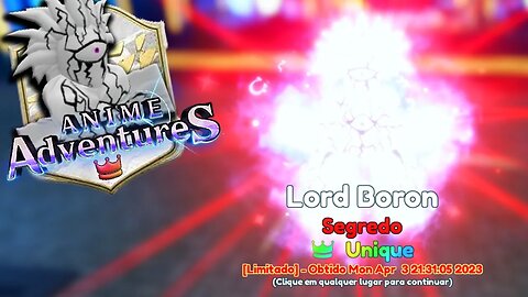 SECRETO LORD BOROS COM 𝗨𝗡𝗜𝗤𝗨𝗘 NO ANIME ADVENTURES (LVL. 100 EVOLVED)