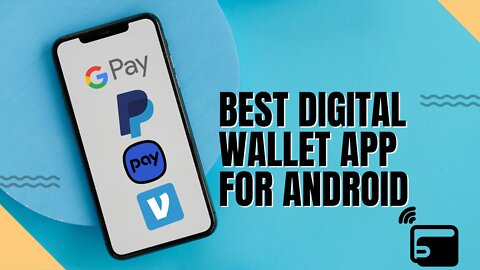 Best Digital Wallet App For Android