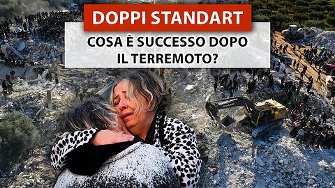 I DOPPI STANDARD della società dei consumi. Cosa è successo dopo il terremoto in Turchia e in Siria?