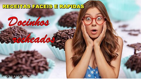 Receitas fáceis - docinho recheado