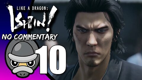 Part 10 // [No Commentary] Like a Dragon: Ishin! - Xbox Series S Gameplay