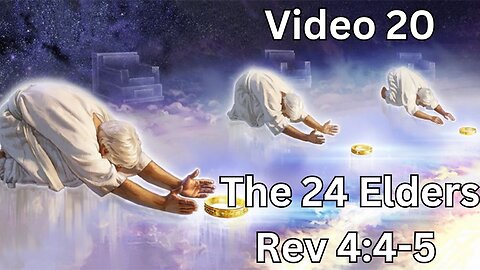 Video 20 Revelation 4:4-5