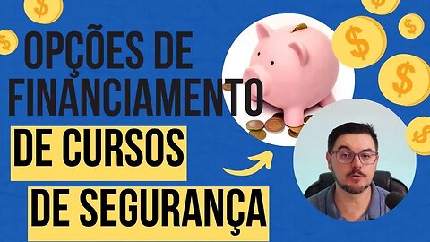 Estas são algumas opções que você pode buscar para pagar o seu curso de segurança da informação