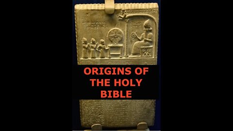 Origins of the Holy Bible, Anunnaki Gods & Flood Story