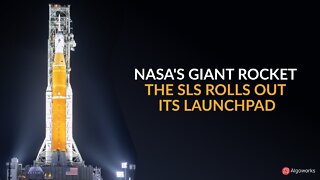 NASA's Giant Rocket The Space Launch System (SLS) Rolls Out Its Launchpad | Algoworks