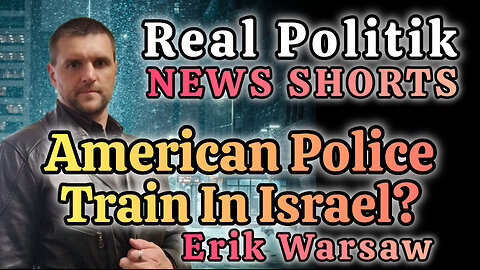 NEWS SHORTS: American Police Train In Israel?