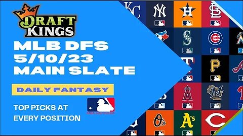 Dreams Top Picks MLB DFS Today Main Slate 5/10/23 Daily Fantasy Sports Strategy DraftKings